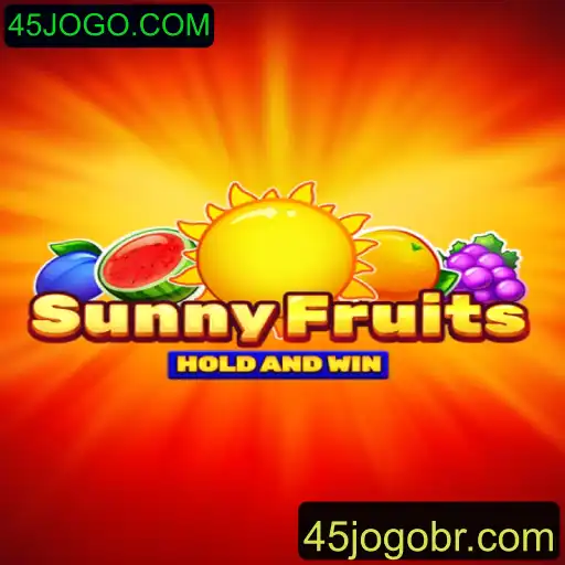 SunnyFruits: Desvendando o Fascinante Mundo do Jogo ao Estilo 45JOGO.COM
